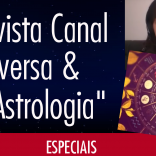 Entrevista ao Canal “Conversa & Astrologia”