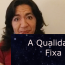 A Qualidade Fixa